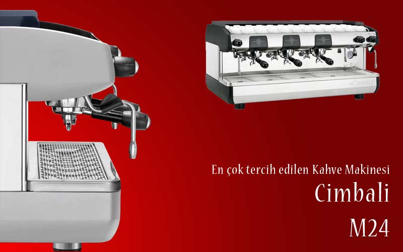 The Most Preferred Coffee Machine: Cimbali M24