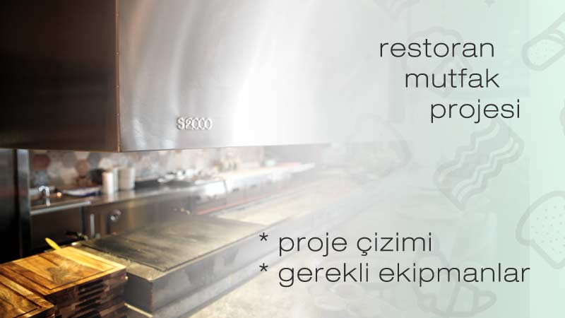 RESTAURANT KITCHEN PROJECT AND EQUIPMENTS